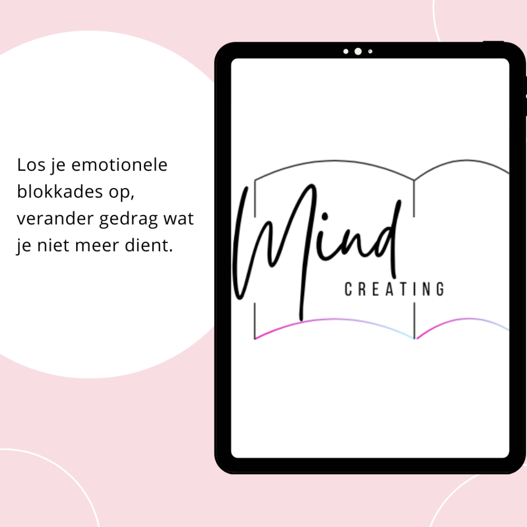Emoties verwerken. Mind Creating, emotionele blokkade oplossen, Bergen NH, Alkmaar, Heiloo, Holistisch coach, visualisatie, hypnose